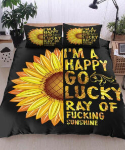 Sunflower Im A Happy Go Lucky Ray Of Fucking Sunshine Bed Sheets Duvet Cover Bedding Sets
